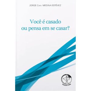 Voce e casado ou pensa em se casar - EDIÇÕES CNBB
