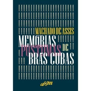 MEMÓRIAS PÓSTUMAS DE BRÁS CUBAS - A+M
