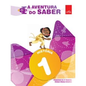 A AVENTURA DO SABER - HISTÓRIA - 1º ANO - LEYA DIDATICO