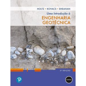 UMA INTRODUÇÃO À ENGENHARIA GEOTÉCNICA - 3.ED. - BOOKMAN