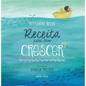 RECEITA PARA BEM CRESCER - ROVELLE