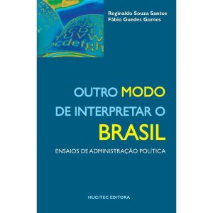 OUTRO MODO DE INTERPRETAR O BRASIL - HUCITEC