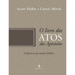 O LIVRO DOS ATOS DOS APÓSTOLOS - COLEÇÃO CADERNOS DE ESTUDO BÍBLICO - ECCLESIAE (CD)