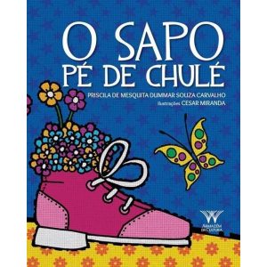 SAPO PÉ DE CHULÉ, O - ARMAZÉM DA CULTURA