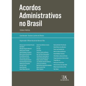 Acordos administrativos no Brasil - ALMEDINA