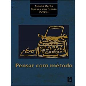PENSAR COM MÉTODO - PAPÉIS SELVAGENS EDIÇÕES