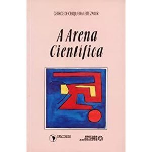 ARENA CIENTIFICA, A - AUTORES ASSOCIADOS EDITORA