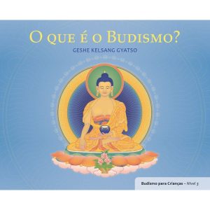 O que é o Budismo? - THARPA