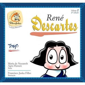 RENE DESCARTES - COLEÇÃO FILOSOFINHOS 1 - TOMO EDITORIAL