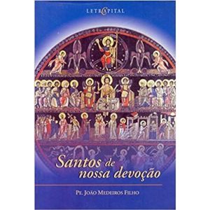 SANTOS DE NOSSA DEVOCAO, OS - 1 - LETRA CAPITAL