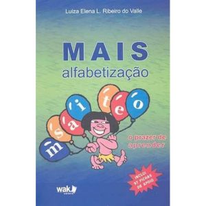 MAIS ALFABETIZAÇAO O PRAZER DE APRENDER - WAK EDITORA