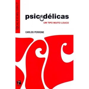 PSICODELICAS - UM TIPO MUITO LOUCO - ROSARI EDITORA