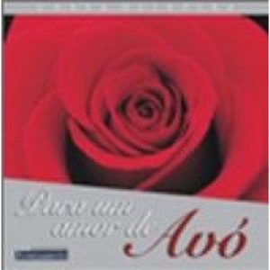 PARA UM AMOR DE AVÓ - FUNDAMENTO
