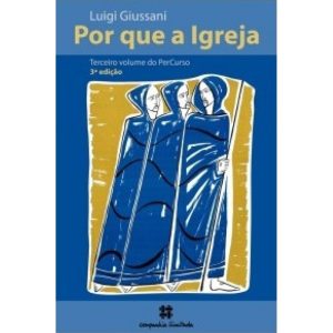 POR QUE A IGREJA - COMPANHIA ILIMITADA