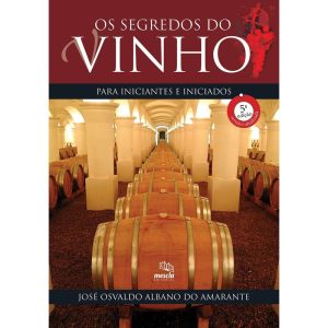 OS SEGREDOS DO VINHO PARA INICIANTES E INICIADOS - MESCLA EDITORIAL