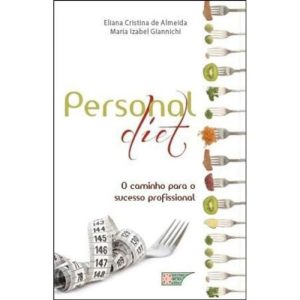 PERSONAL DIET - O CAMINHO PARA O SUCESSO PROFISSIONAL - 1 - METHA