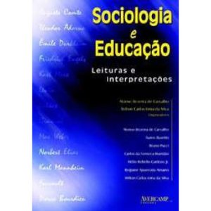 SOCIOLOGIA E EDUCACAO - LEITURAS E INTERPRETACOES - EDITORA AVERCAMP
