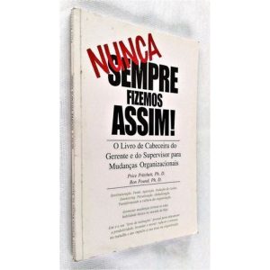 NUNCA SEMPRE FIZEMOS ASSIM - 1ª - EDITORA CANAL CERTO