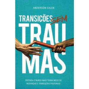 TRANSICOES SEM TRAUMAS - DANPREWAN EDITORA