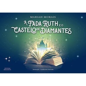 A FADA RUTH E O CASTELO DE DIAMANTES - JEFTE LIVROS  (JT)