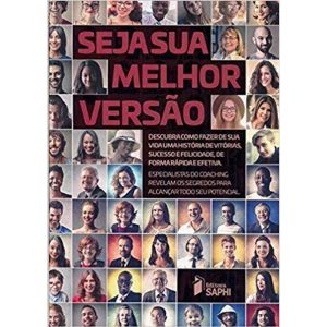 SEJA SUA MELHOR VERSÃO 1ED - EDITORA SAPHI