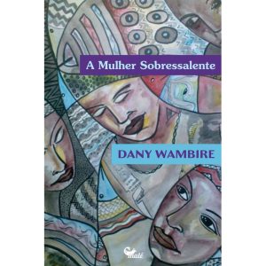 A MULHER SOBRESSALENTE - EDITORA MALÊ