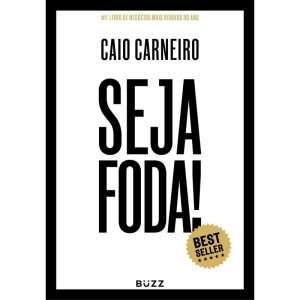 SEJA FODA! - BUZZ EDITORA