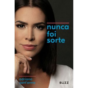 NUNCA FOI SORTE - BUZZ EDITORA