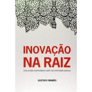 INOVAÇÃO NA RAIZ - EDITORA VOO