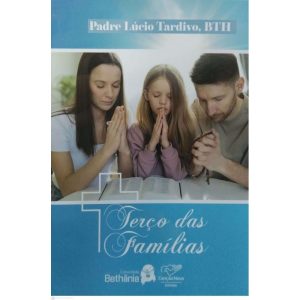 TERÇO DAS FAMÍLIAS - CANÇÃO NOVA
