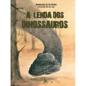 A LENDA DOS DINOSSAUROS - ABACATTE