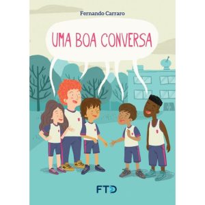 UMA BOA CONVERSA - EDITORA FTD