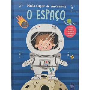 Minha viagem de descoberta: O espaço - YOYO BOOKS