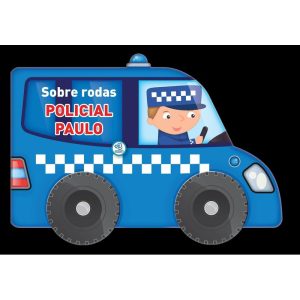 Sobre rodas - Policial Paulo - YOYO BOOKS