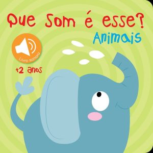 Que som é esse? Animais - YOYO BOOKS