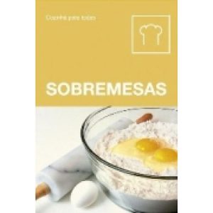SOBREMESAS - COZINHA PARA TODOS - PORTO EDITORA