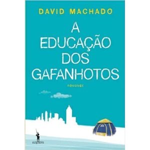 A EDUCAÇÃO DOS GAFANHOTOS - DOM QUIXOTE - PORTUGAL