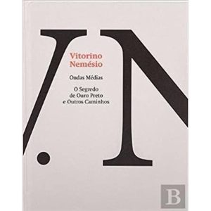 ONDAS MÉDIAS. O SEGREDO DE OURO NEGRO E OUTROS CAMINHOS - IMPRENSA NACIONAL CASA DA MOEDA