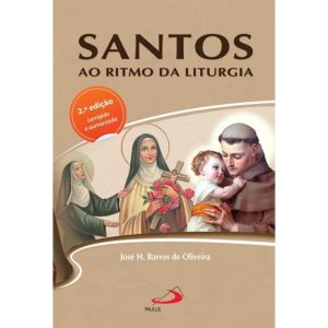 SANTOS AO RITMO DA LITURGIA - PAULUS - PORTUGAL