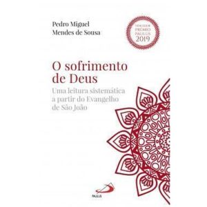 O SOFRIMENTO DE DEUS - PAULUS - PORTUGAL