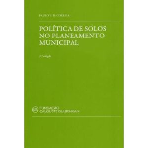 Políticas de solos no planeamento municipal - CALOUSTE GULBENKIAN