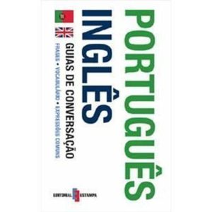 PORTUGUES INGLES GUIA DE CONVERSACAO - EDITORIAL ESTAMPA