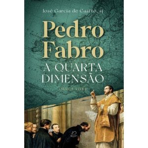 PEDRO FABRO - A QUARTA DIMENSÃO - SEC. NAC. DO APOSTOLADO DA ORACAO