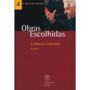 OBRAS ESCOLHIDAS VOL 4 - A PALAVRA CELEBRADA - 1 - UNIVERSIDADE CATOLICA EDITORA