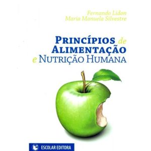 PRINCIPIOS DE ALIMENTACAO E NUTRICAO HUMANA - 1 - ESCOLAR EDITORA