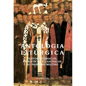 ANTOLOGIA LITURGICA - SECRETARIADO NACIONAL DE LITURGIA