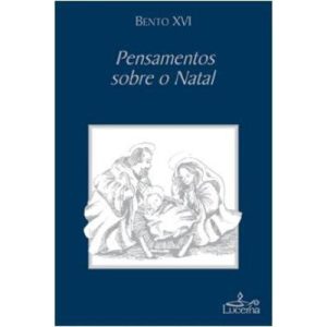 PENSAMENTOS SOBRE O NATAL - LUCERNA