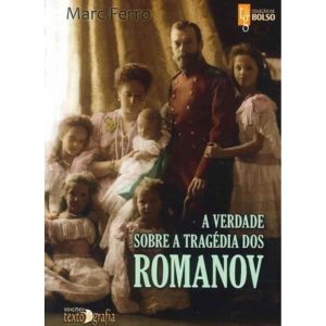A verdade sobre a tragédia dos romanov - TEXTO & GRAFIA