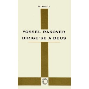 YOSSEL RAKOVER DIRIGE-SE A DEUS - PERSPECTIVA