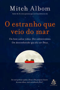 O estranho que veio do mar Um bote salva-vidas. Dez sobreviventes. Um desconhecido que diz ser Deus.